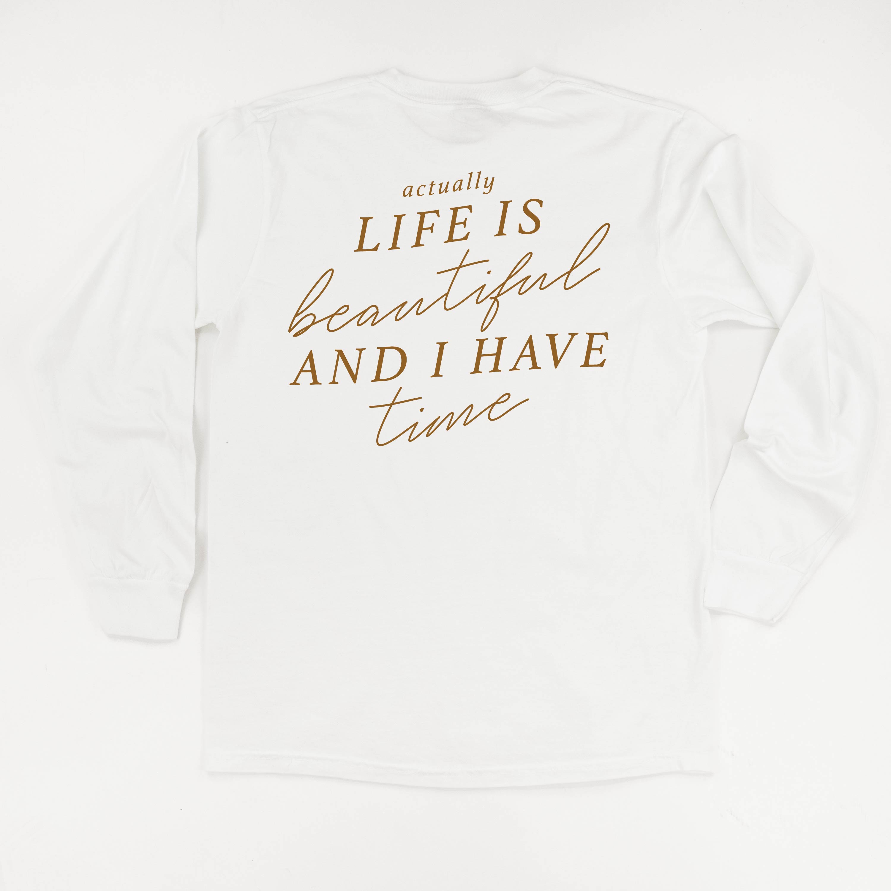 Flower Diamond (Pocket Front) w/ Actually Life is Beautiful and I Have Time (Back) - Long Sleeve Comfort Colors Tee