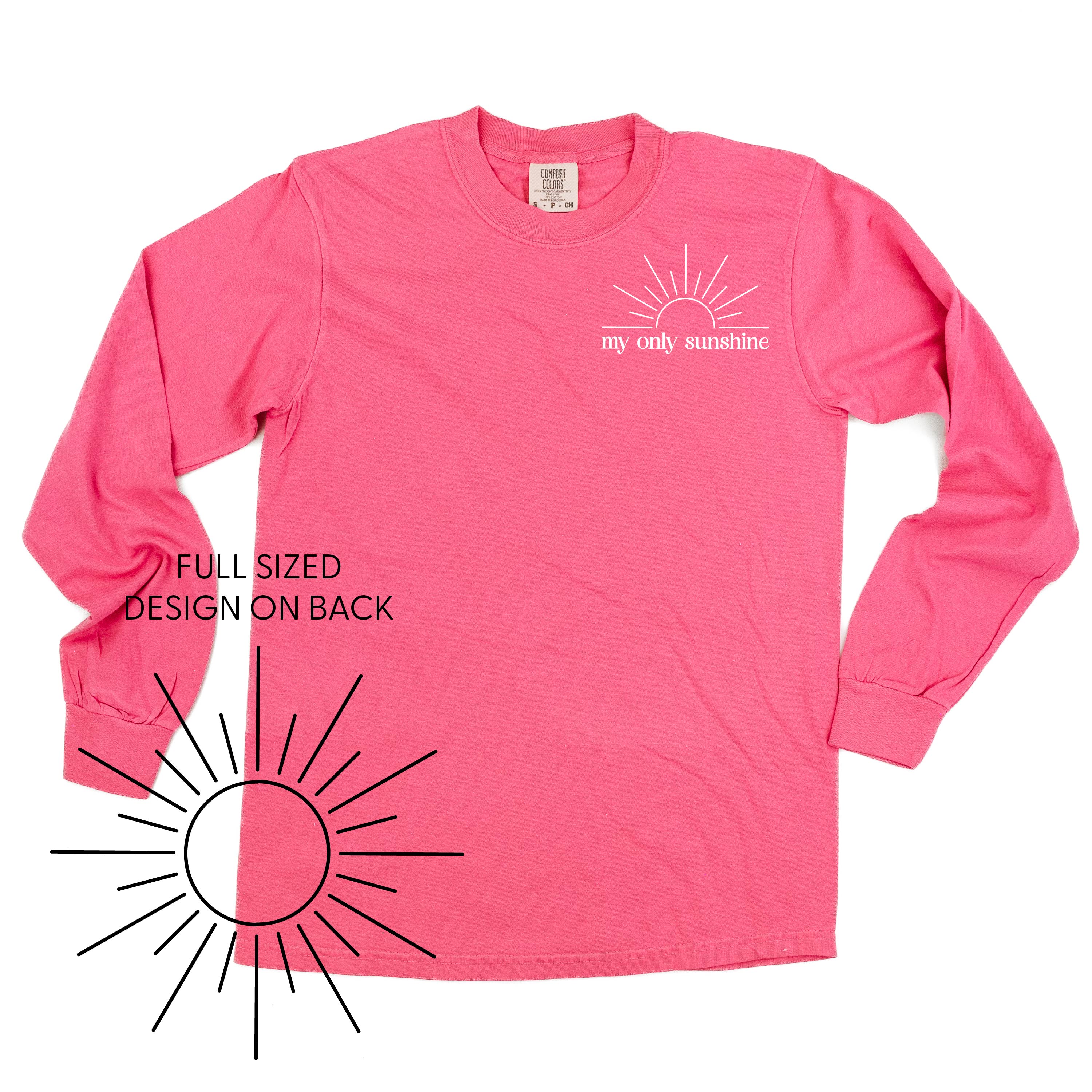 My Only Sunshine Pocket Design w/ Full Sun on Back - LONG SLEEVE COMFORT COLORS TEE