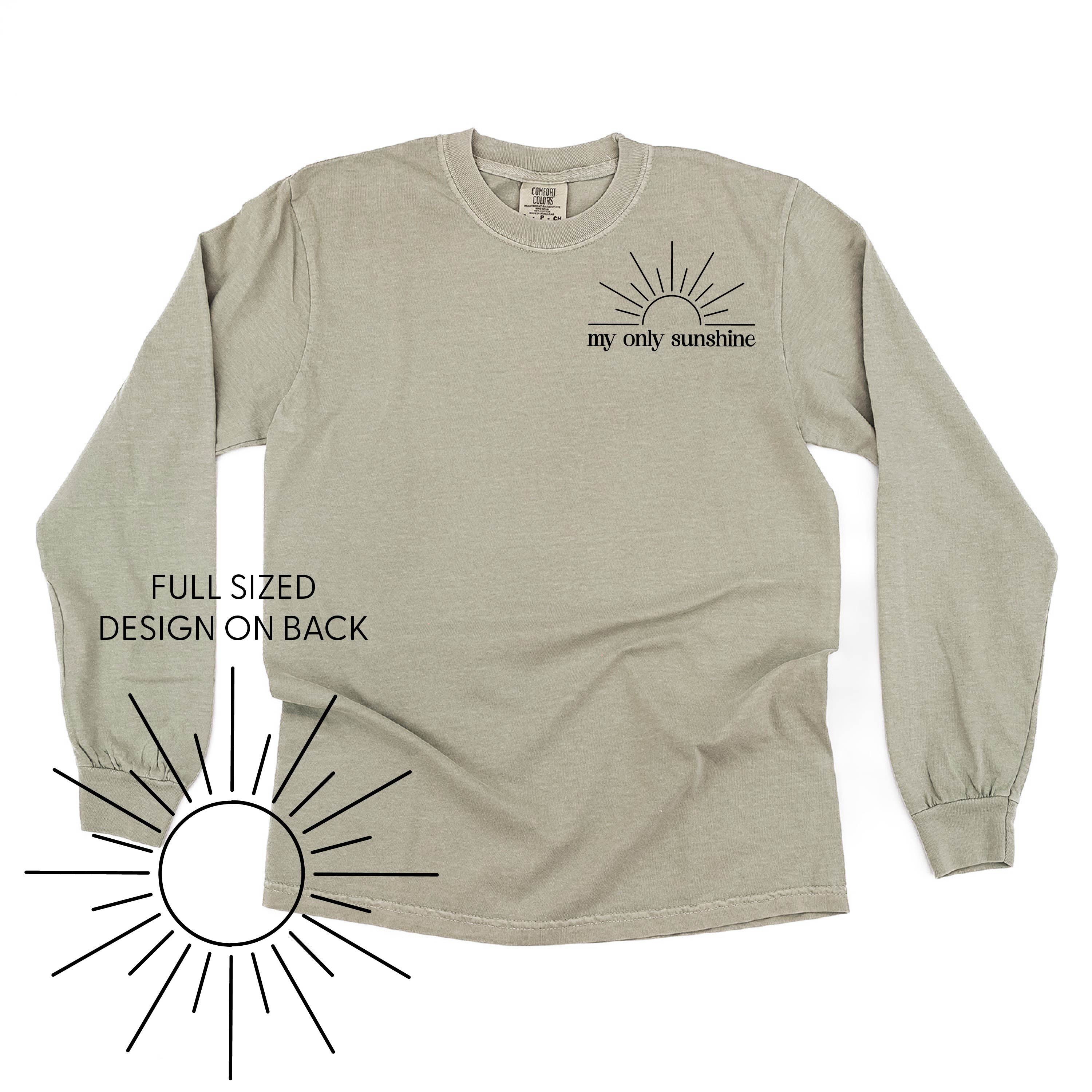 My Only Sunshine Pocket Design w/ Full Sun on Back - LONG SLEEVE COMFORT COLORS TEE