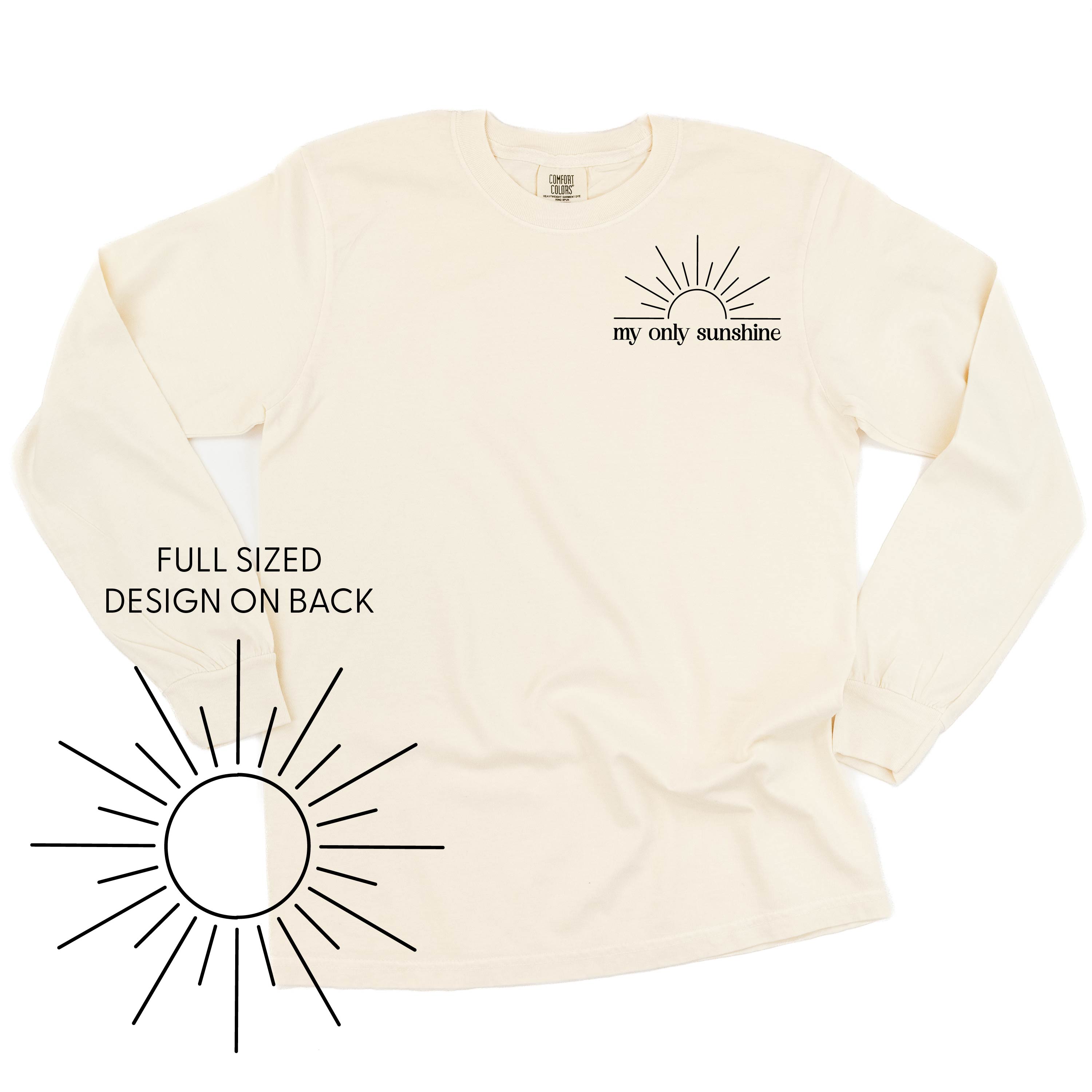 My Only Sunshine Pocket Design w/ Full Sun on Back - LONG SLEEVE COMFORT COLORS TEE