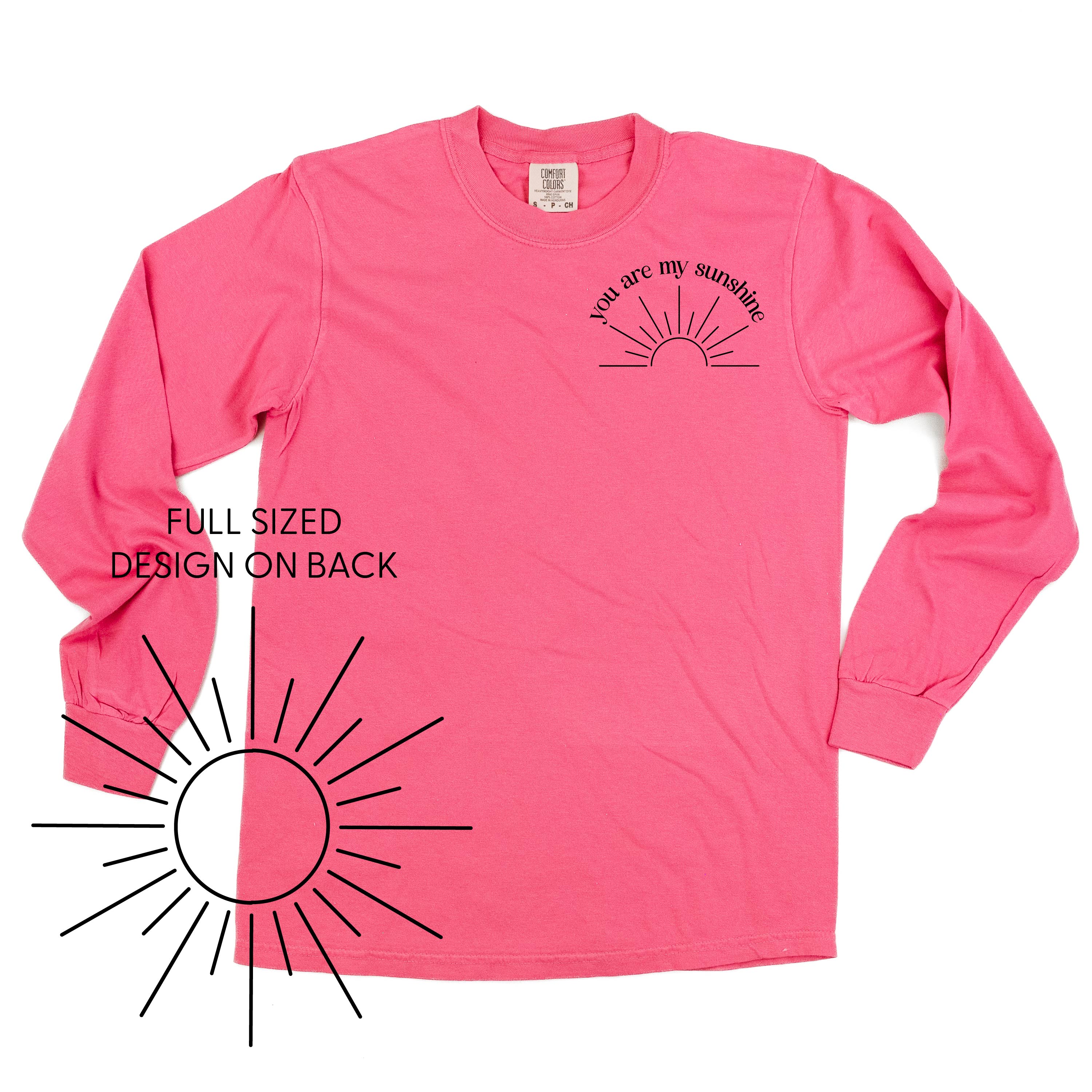 You Are My Sunshine Pocket Design w/ Full Sun on Back - LONG SLEEVE COMFORT COLORS TEE
