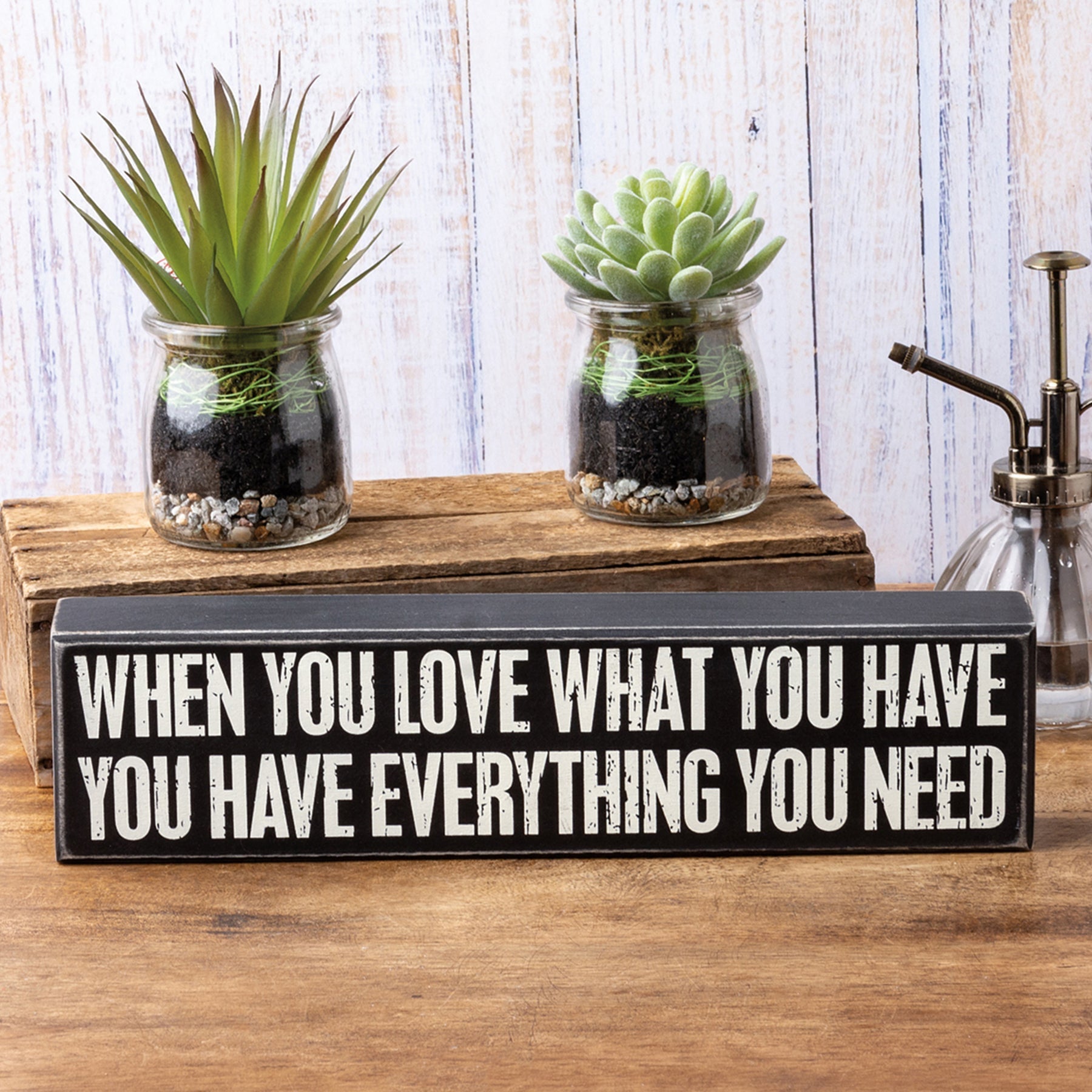 Love What You Have You Have Everything Box Sign | Desk Wall Display Wooden Box Sign |  12&amp;quot; x 3&amp;quot;