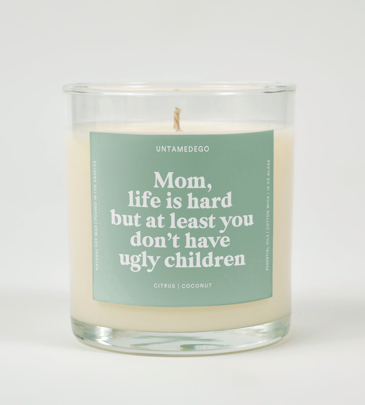 Mom Life Is Hard But At Least You Don&amp;#39;t Have Ugly Children Glass Candle