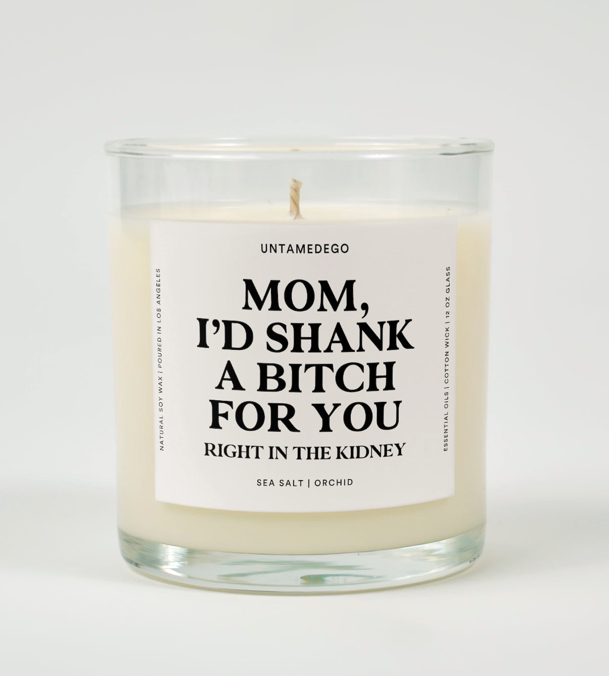 Mom I&amp;#39;d Shank A Bitch For You Glass Candle