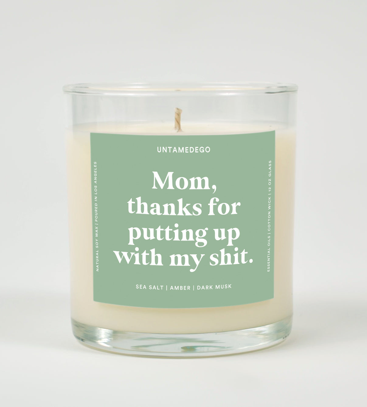 Mom Thanks For Putting Up With My Shit Glass Candle