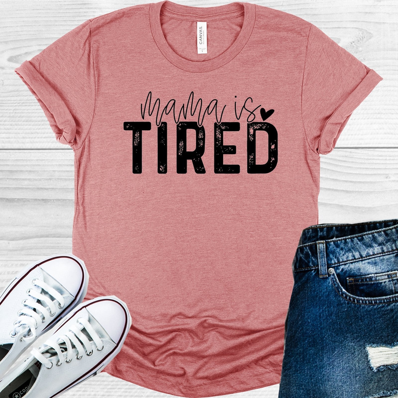 MAMA IS TIRED GRAPHIC TEE