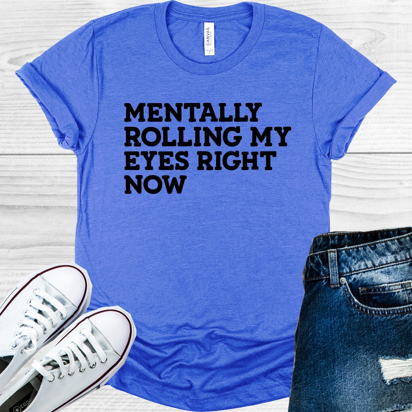 Mentally Rolling My Eyes Right Now Graphic Tee