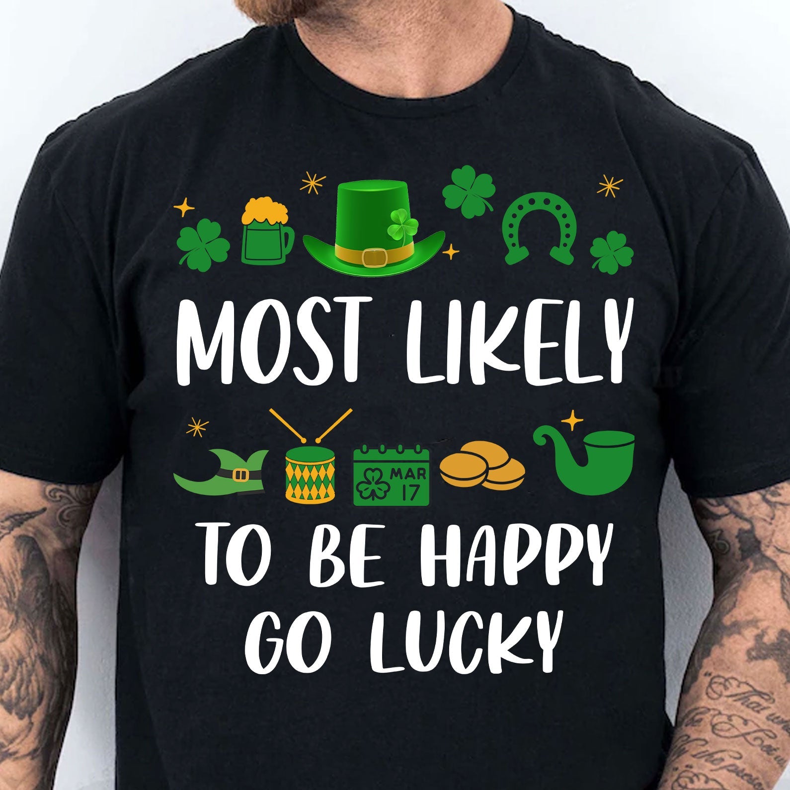 Custom Text Most Likely To St. Patricks Day Shirt, Personalized Funny St Patrick&amp;#39;s Day Shirt, Matching St. Patrick&amp;#39;s Day Shirt 681902