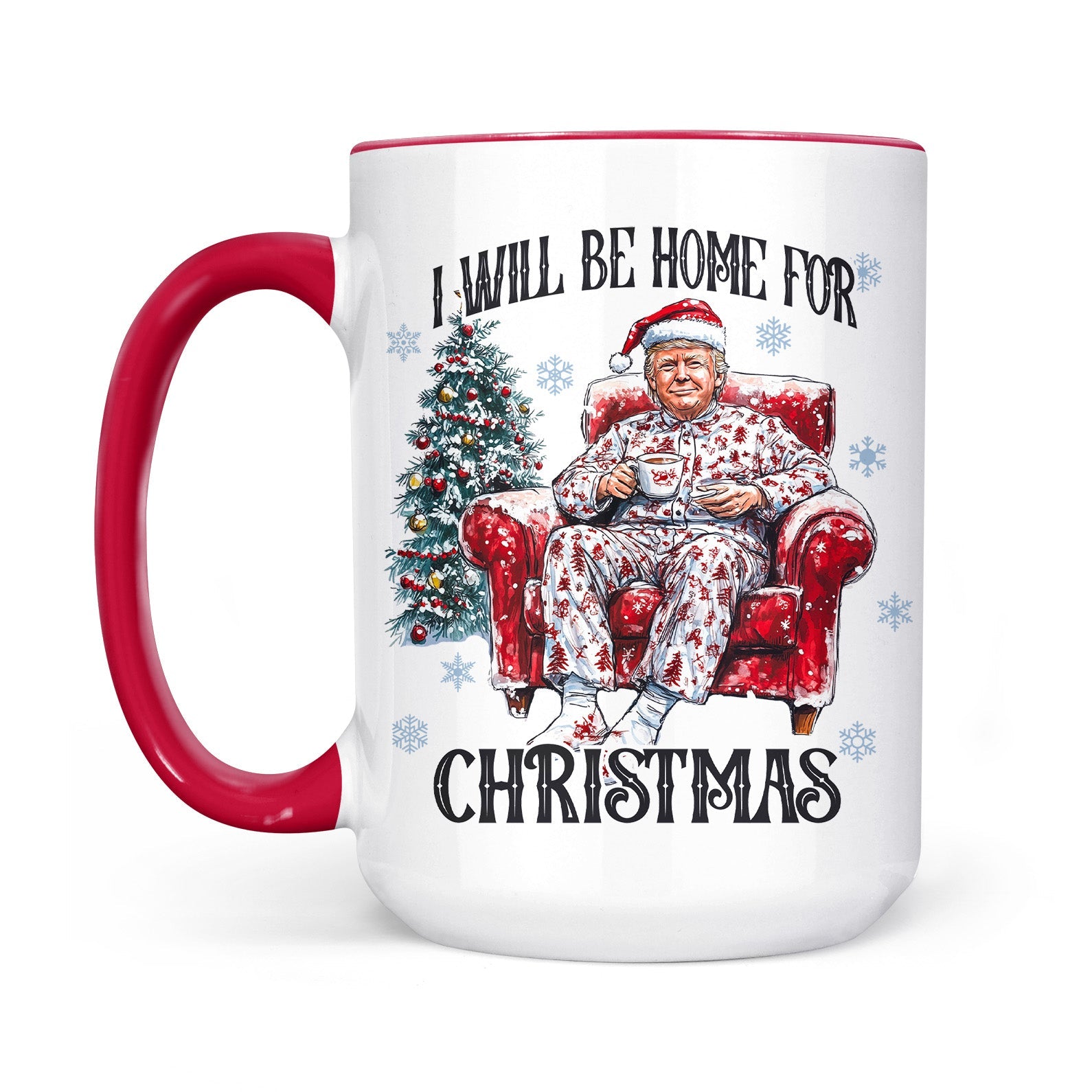 I Will Be Home For Christmas, Funny Trump Christmas Mug, Trump 47th President White Mug Accent Mug T1719 - GOP