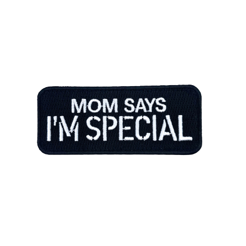 MOM SAYS I&amp;#39;M SPECIAL Morale Patch
