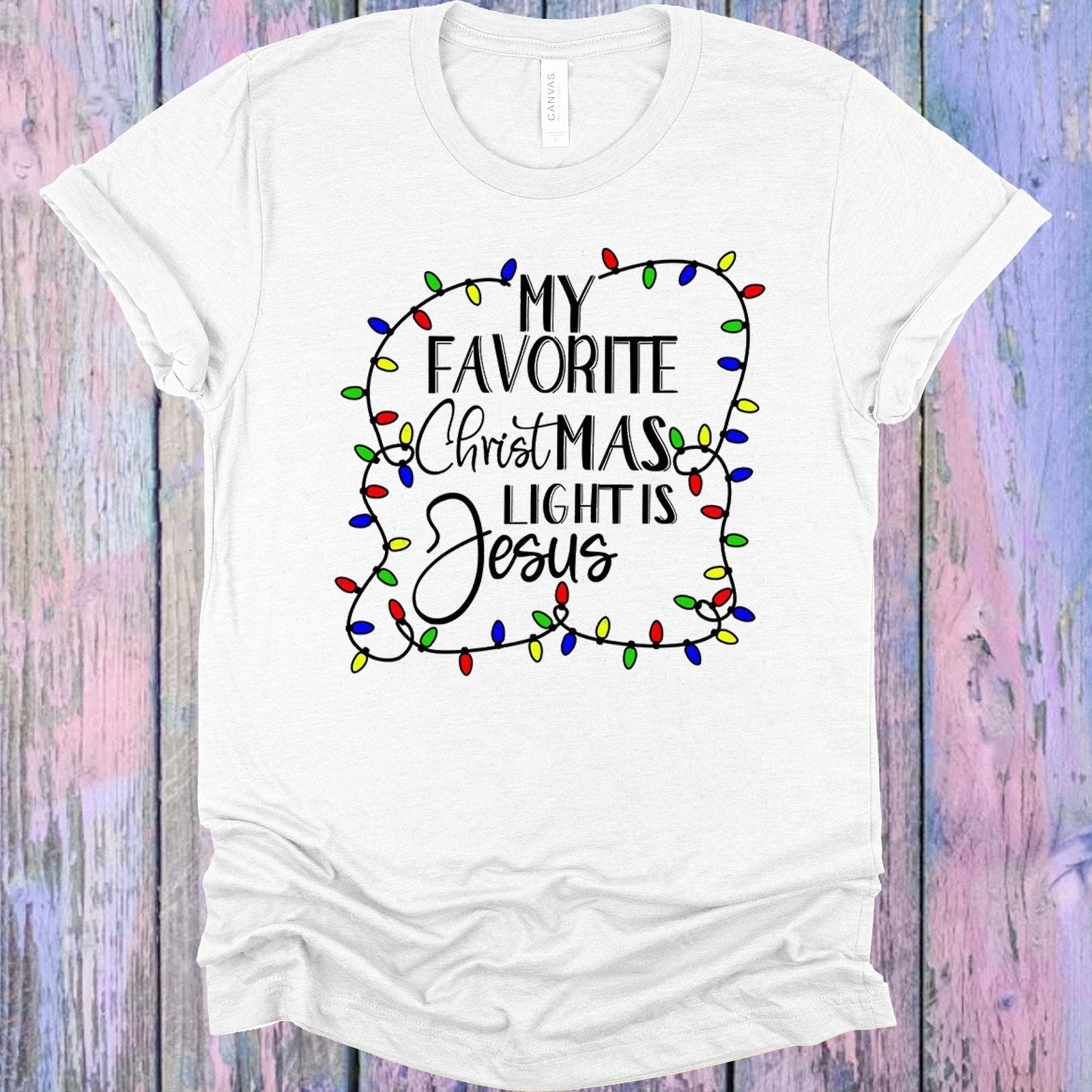 My Favorite Christmas Light is Jesus Graphic Tee