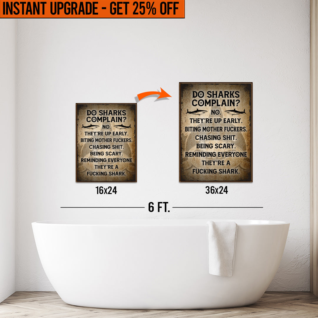 Upgrade Your 24x16 Inches &amp;#39;Do Sharks Complain&amp;#39; Canvas To 36x24 Inches