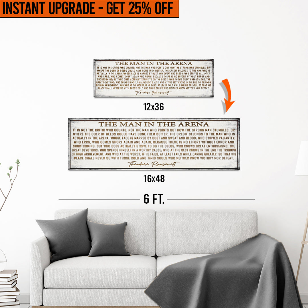 Upgrade Your 12x36 Inches &amp;#39;The Man In The Arena&amp;#39; Canvas Measuring To 16x48 Inches