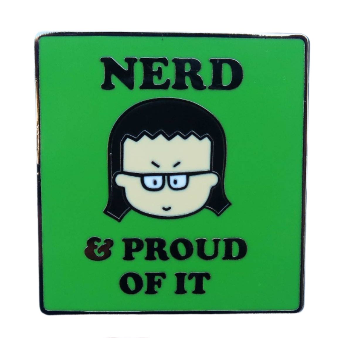 &amp;quot;Nerd &amp;amp; Proud Of It&amp;quot; Square Enamel Pin in Green | Lapel Pin Badges