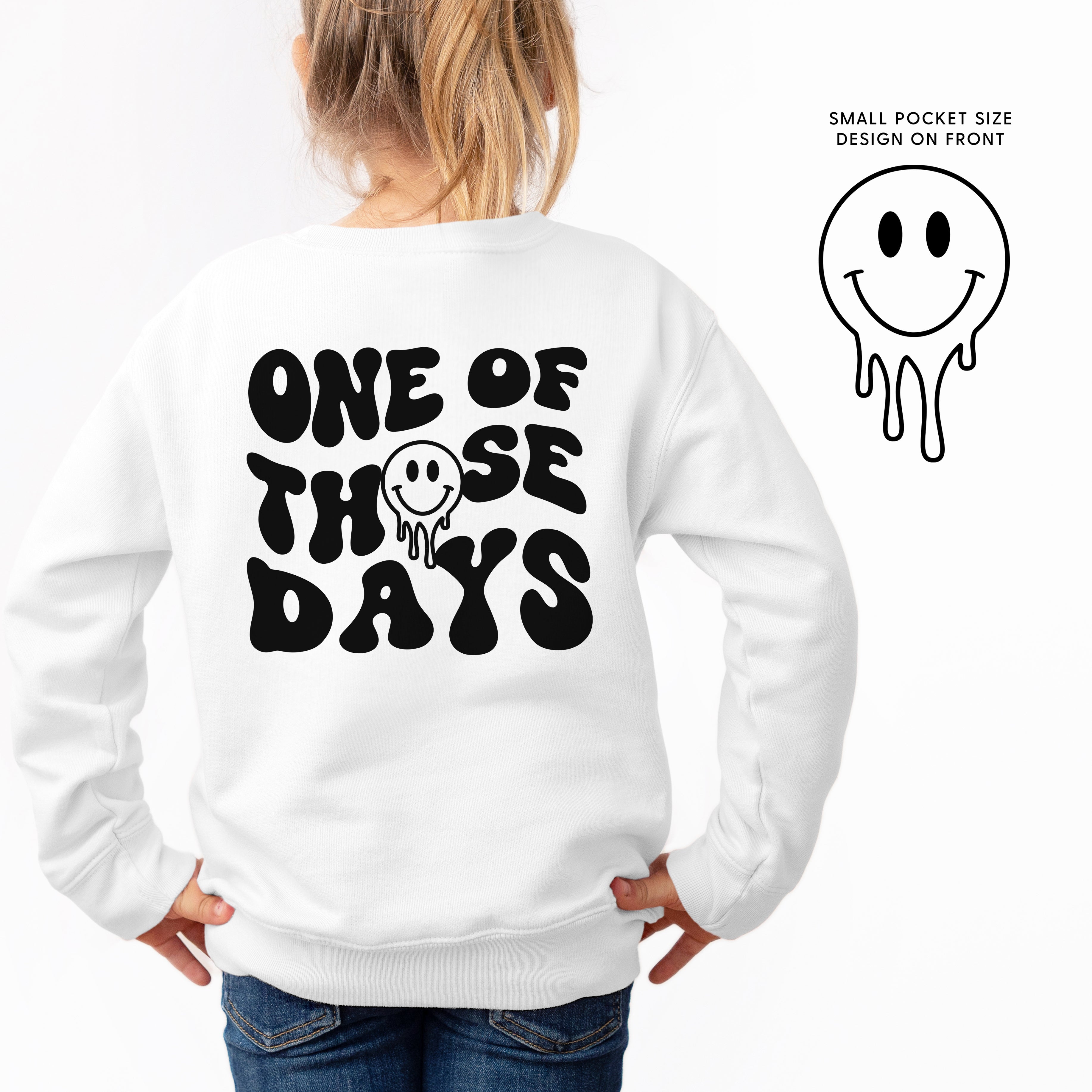 One Of Those Days - (w/ Melty Smiley) - Child Sweater