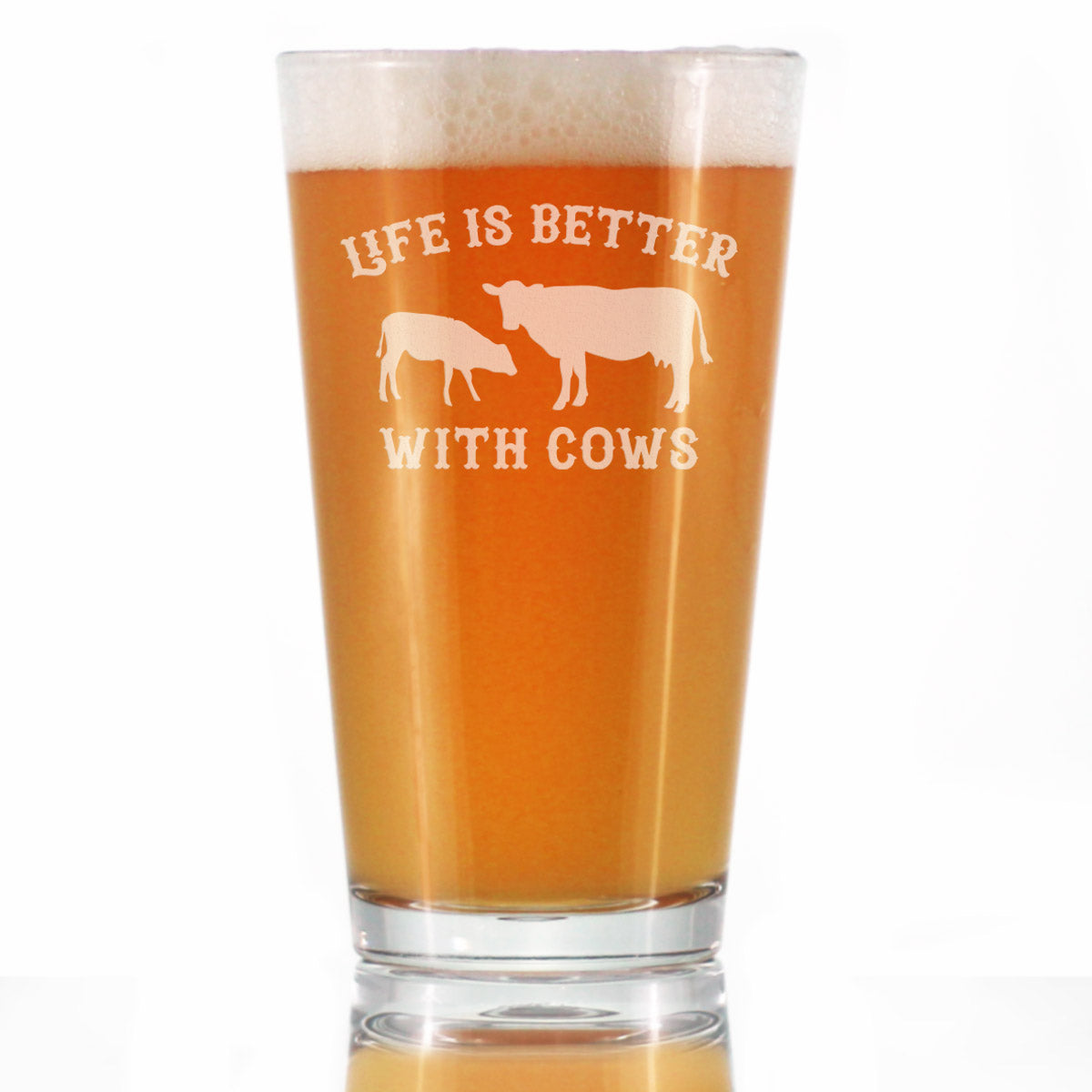Life Is Better With Cows - Pint Glass for Beer - Funny Cow Gifts and Decor for Men &amp;amp; Women - 16 Oz Glasses