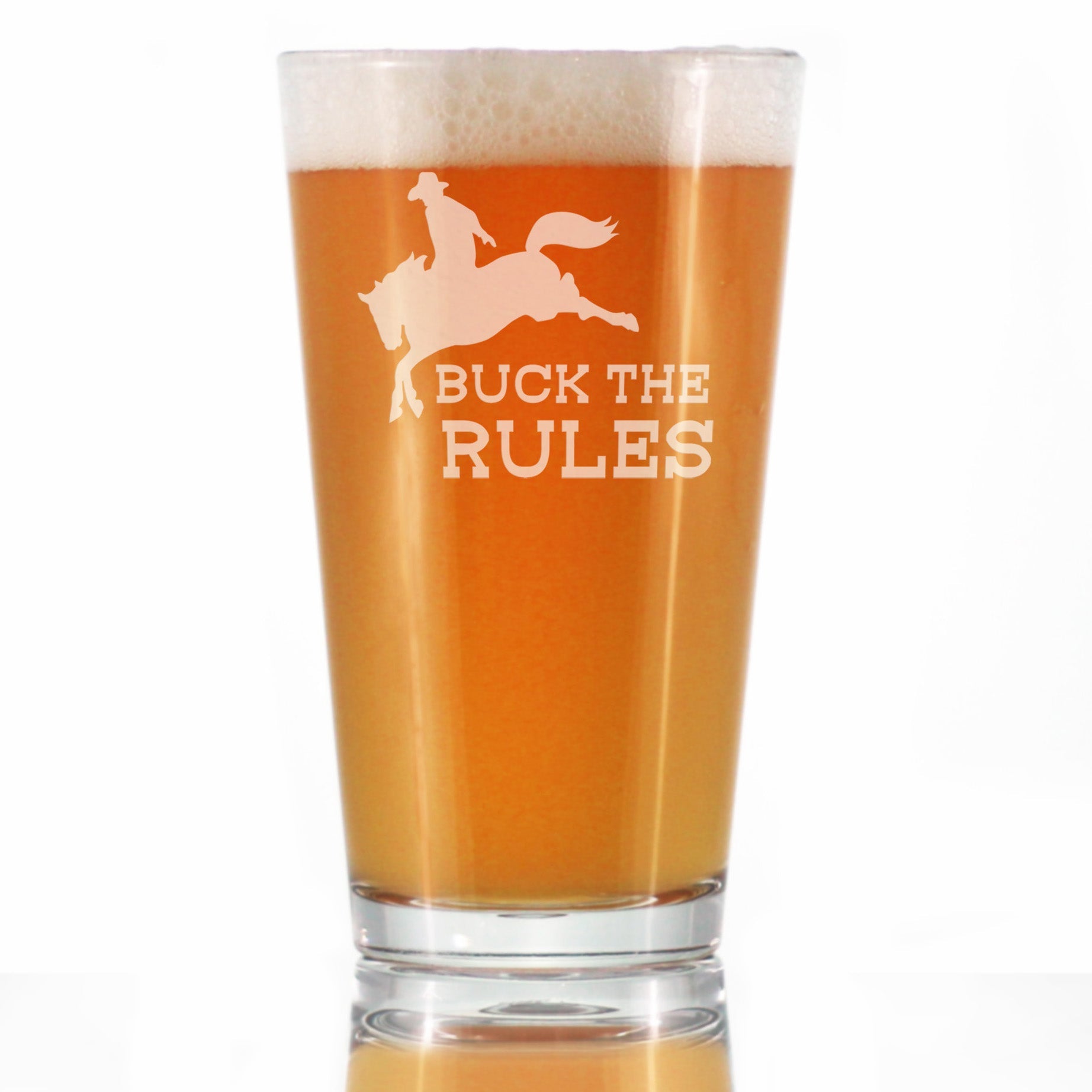 Buck the Rules - Funny Horse Pint Glass Gifts for Beer Drinking Men &amp;amp; Women - Fun Unique Equestrian Decor