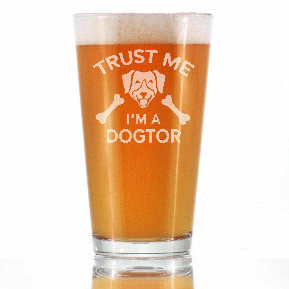 Dogtor - Pint Glass for Beer - Funny Dog Gifts for Veterinarians and Vet Techs - 16 oz Glasses