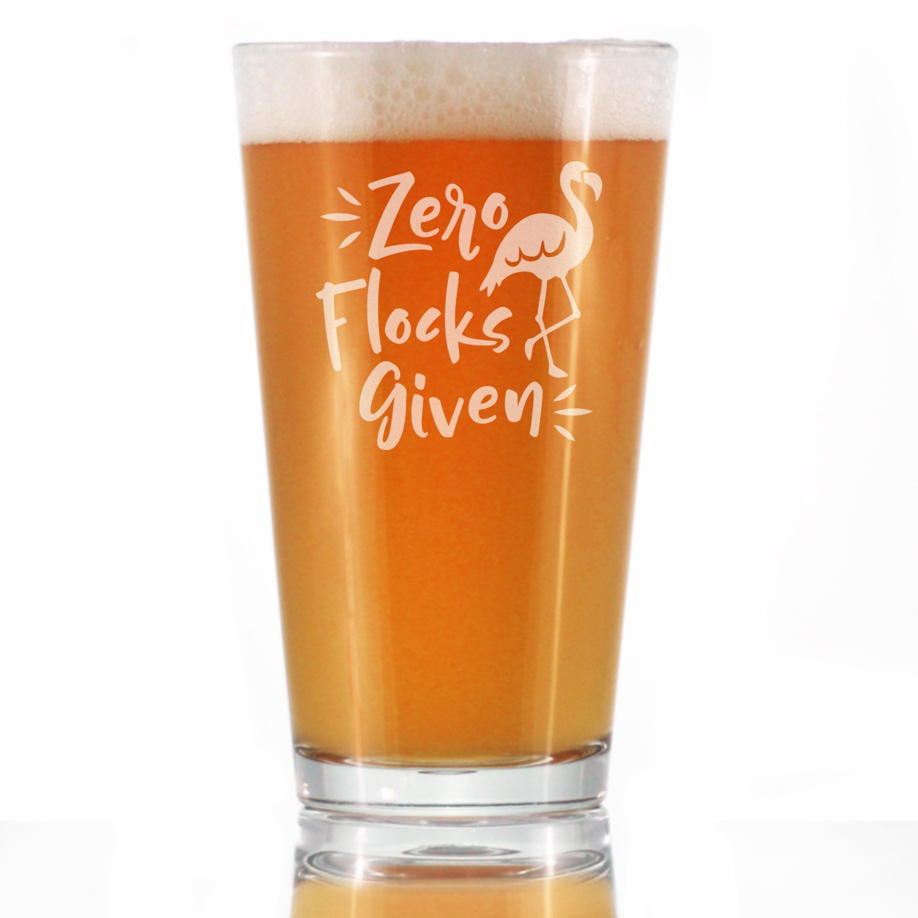 Zero Flocks Given - Funny Flamingo Pint Glass Gift for Beer - Bird Gifts for Men &amp;amp; Women - Cute Unique Drinking Decor