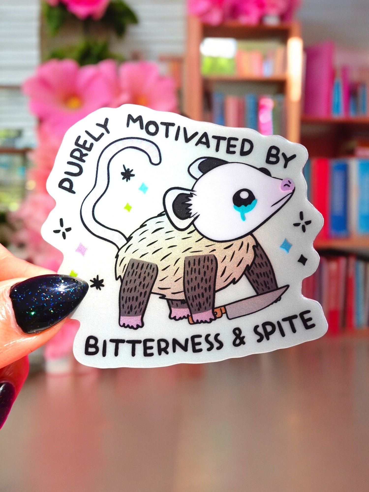 Purely Motivated By Bitterness &amp;amp; Spite Sticker