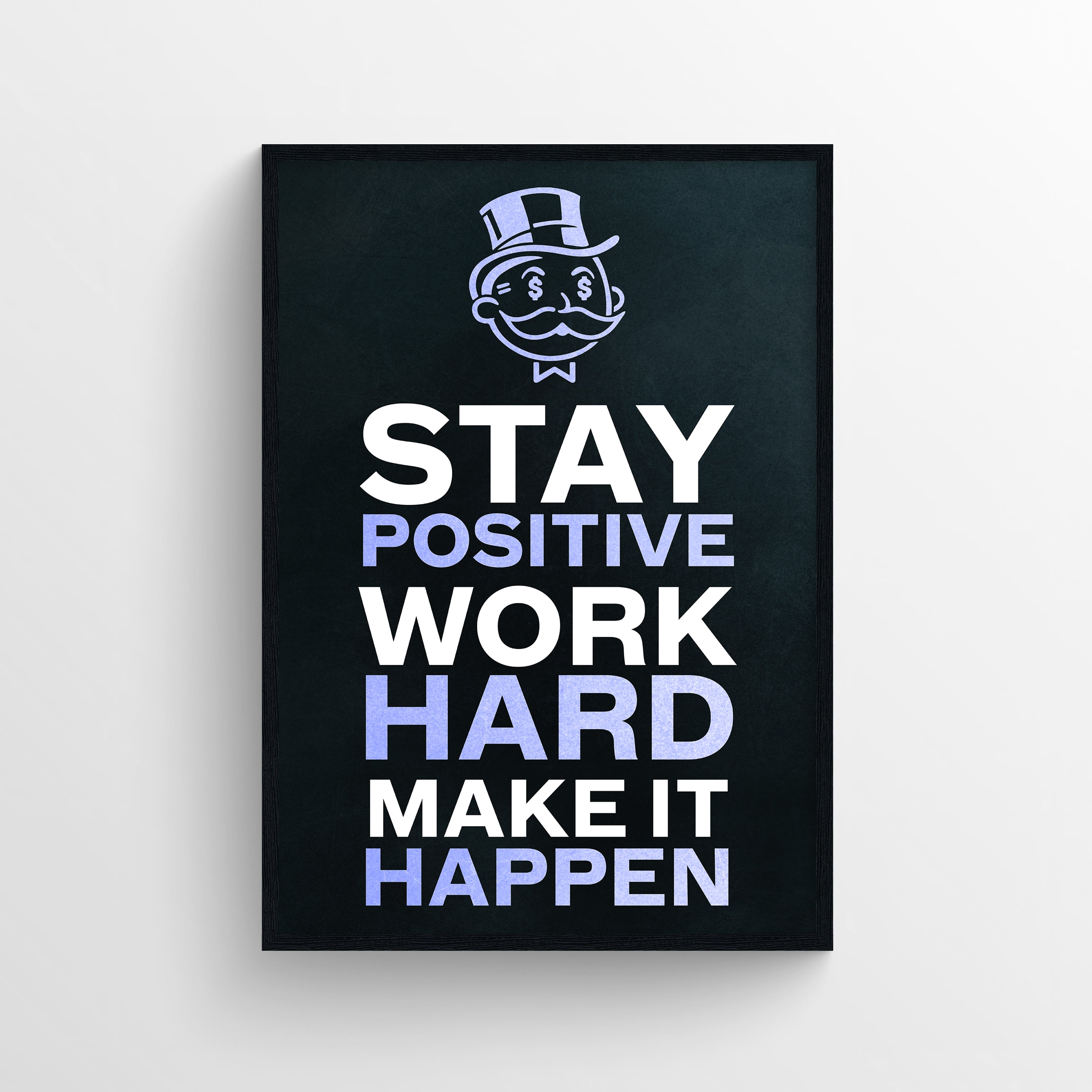 Positive Hard Happen Poster