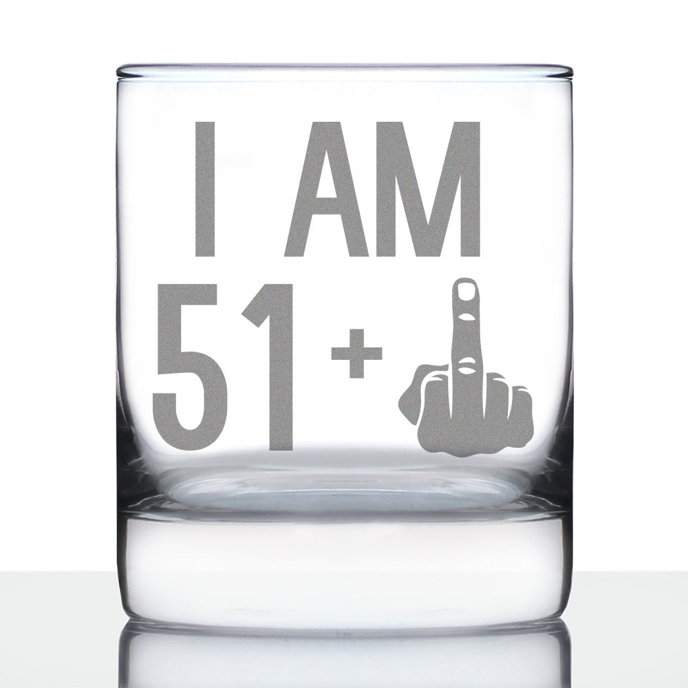 51 + 1 Middle Finger - Funny 52nd Birthday Whiskey Rocks Glass Gifts for Men &amp;amp; Women Turning 52 - Fun Whisky Drinking Tumbler