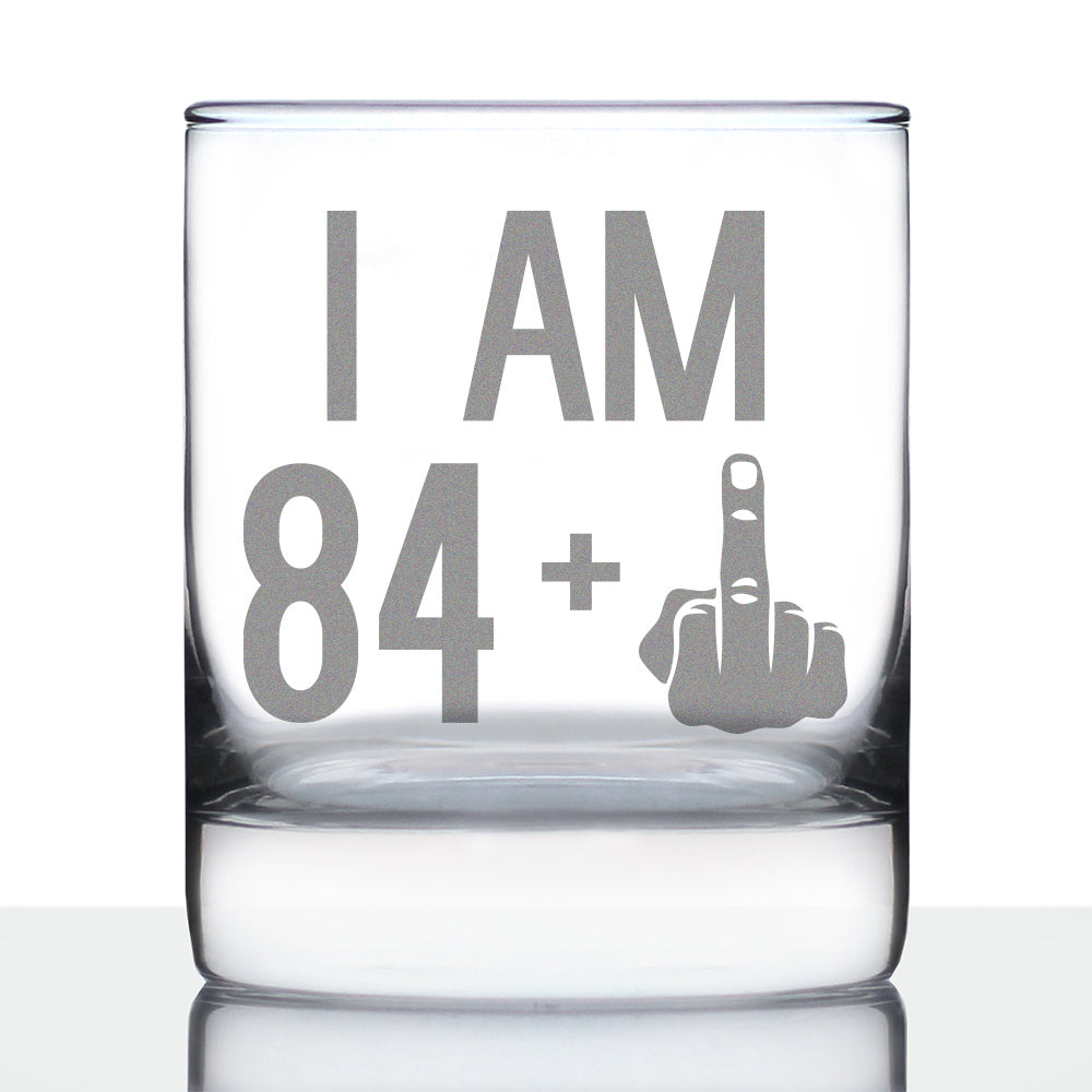84 + 1 Middle Finger - Funny 85th Birthday Whiskey Rocks Glass Gifts for Men &amp;amp; Women Turning 85 - Fun Whisky Drinking Tumbler