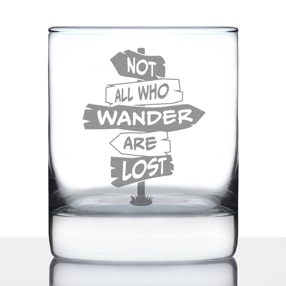 Not All Who Wander Are Lost - Whiskey Rocks Glass - Outdoor Travel Gifts for Travelers, Campers &amp;amp; Hikers - 10.25 oz Glasses