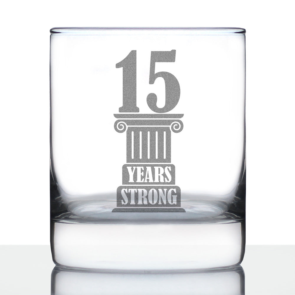 15 Years Strong Engraved Rocks Glass Gifts 15th Anniversary Party Decor Weighted Whiskey Glasses - 10.25 oz