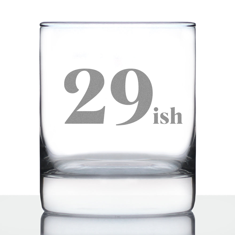 29ish - Funny 30th Birthday Whiskey Rocks Glass Gifts for Men &amp;amp; Women Turning 30 - Fun Whisky Drinking Tumbler