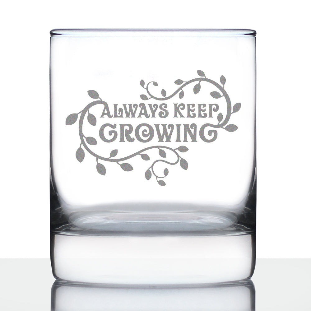 Keep Growing - Whiskey Rocks Glass - Gardening Themed Gifts and Decor for Gardeners - 10.25 Oz Glass
