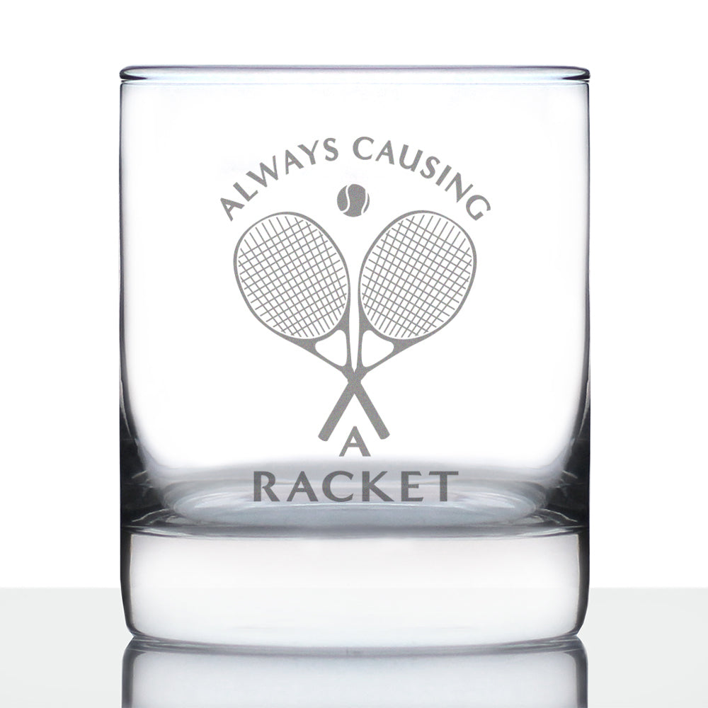 Causing a Racket - 10 Ounce Rocks Glass
