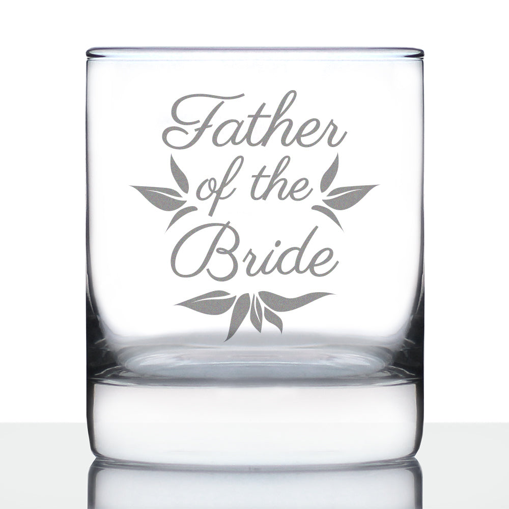 Father of the Bride Old Fashioned Rocks Glass - Unique Wedding Gift for Soon to Be Father-in-Law - Cute Engraved Wedding Cup Gift