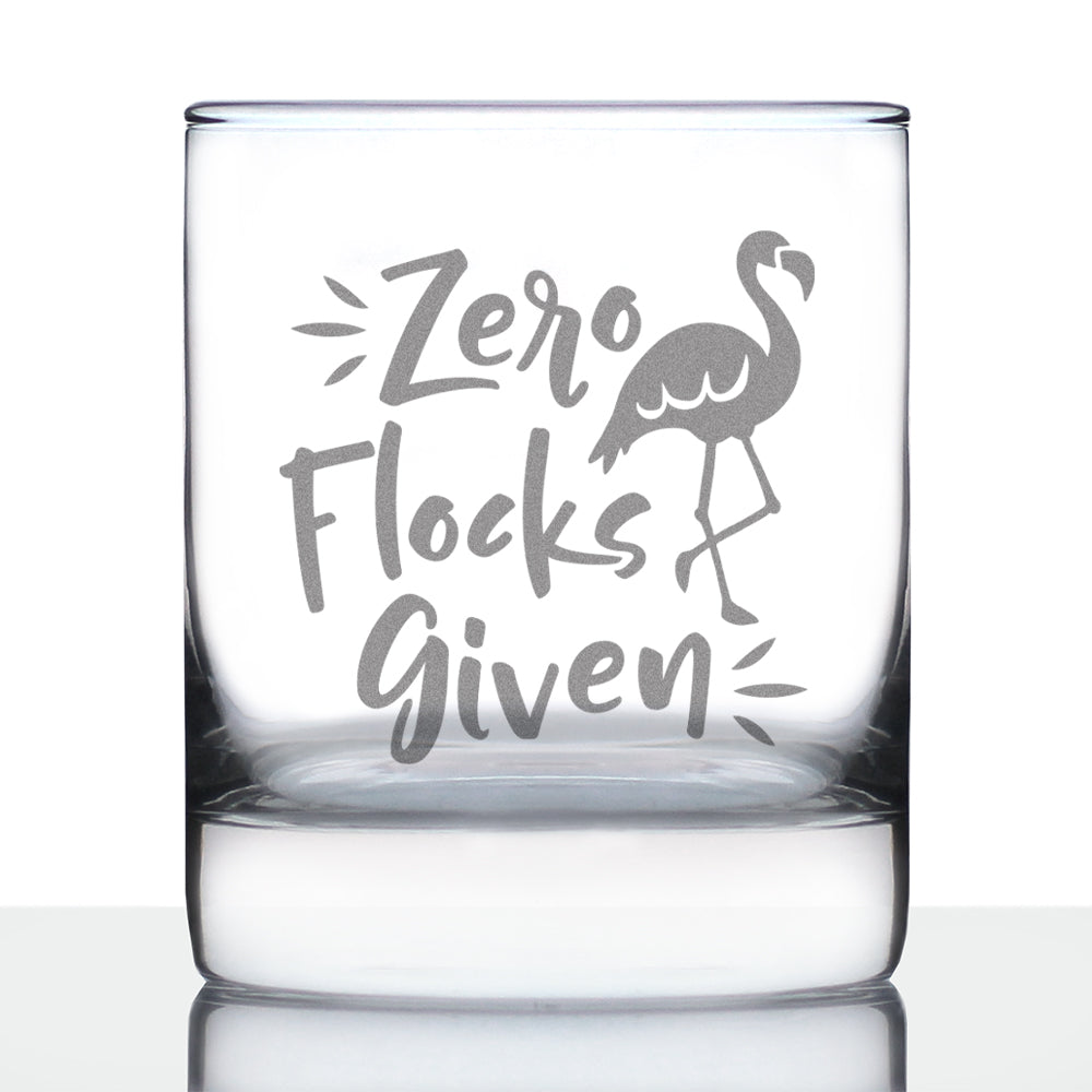 Zero Flocks Given - Funny Flamingo Whiskey Rocks Glass - Bird Gifts for Men &amp;amp; Women - Fun Whisky Tumbler Decor