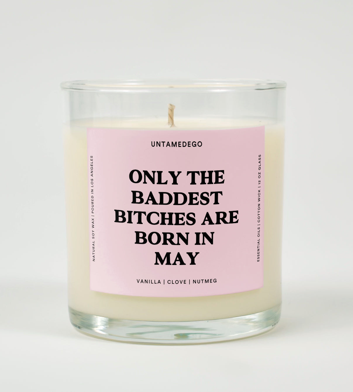 Only The Baddest Bitches Are Born In May Birthday Glass Candle