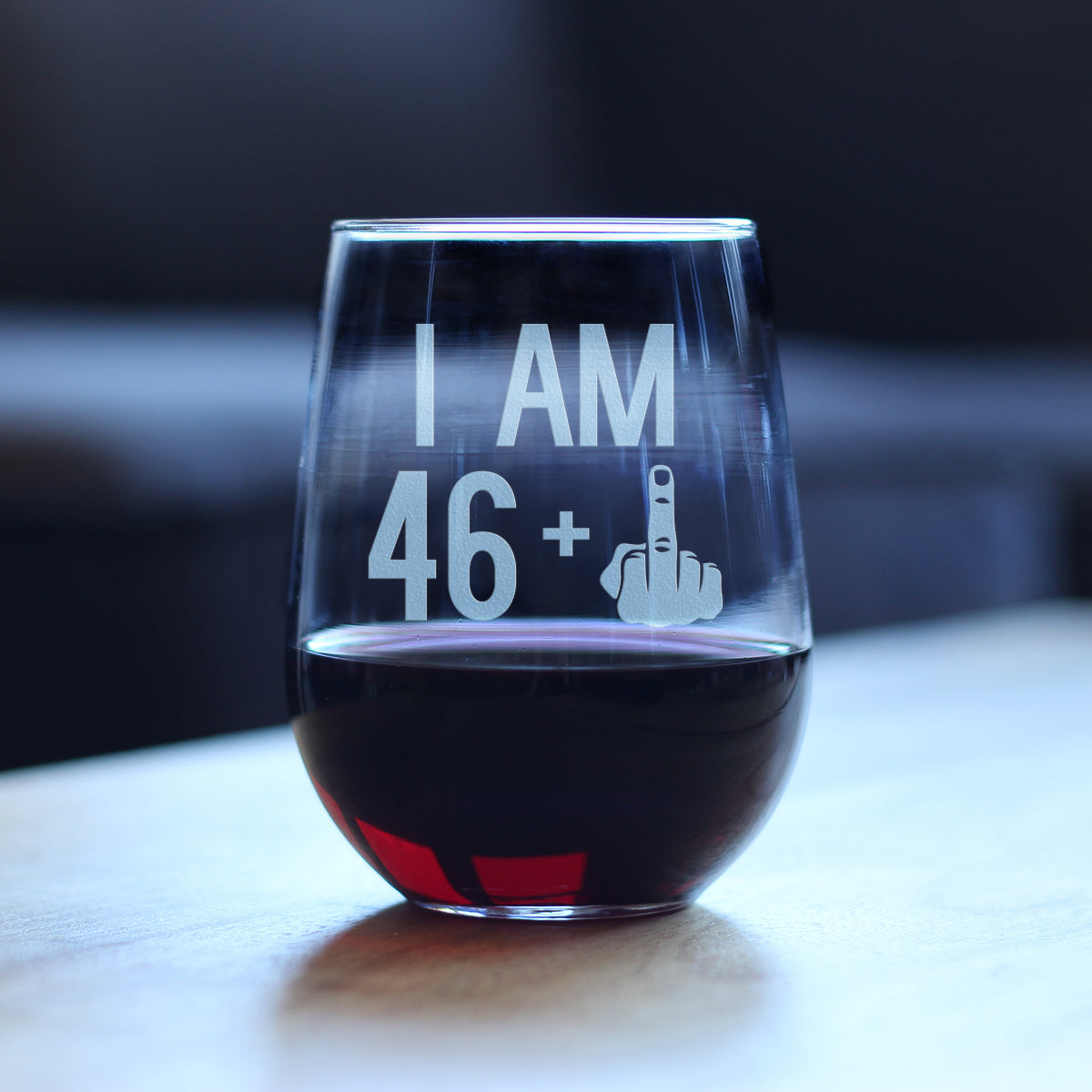 46 + 1 Middle Finger - 17 Ounce Stemless Wine Glass