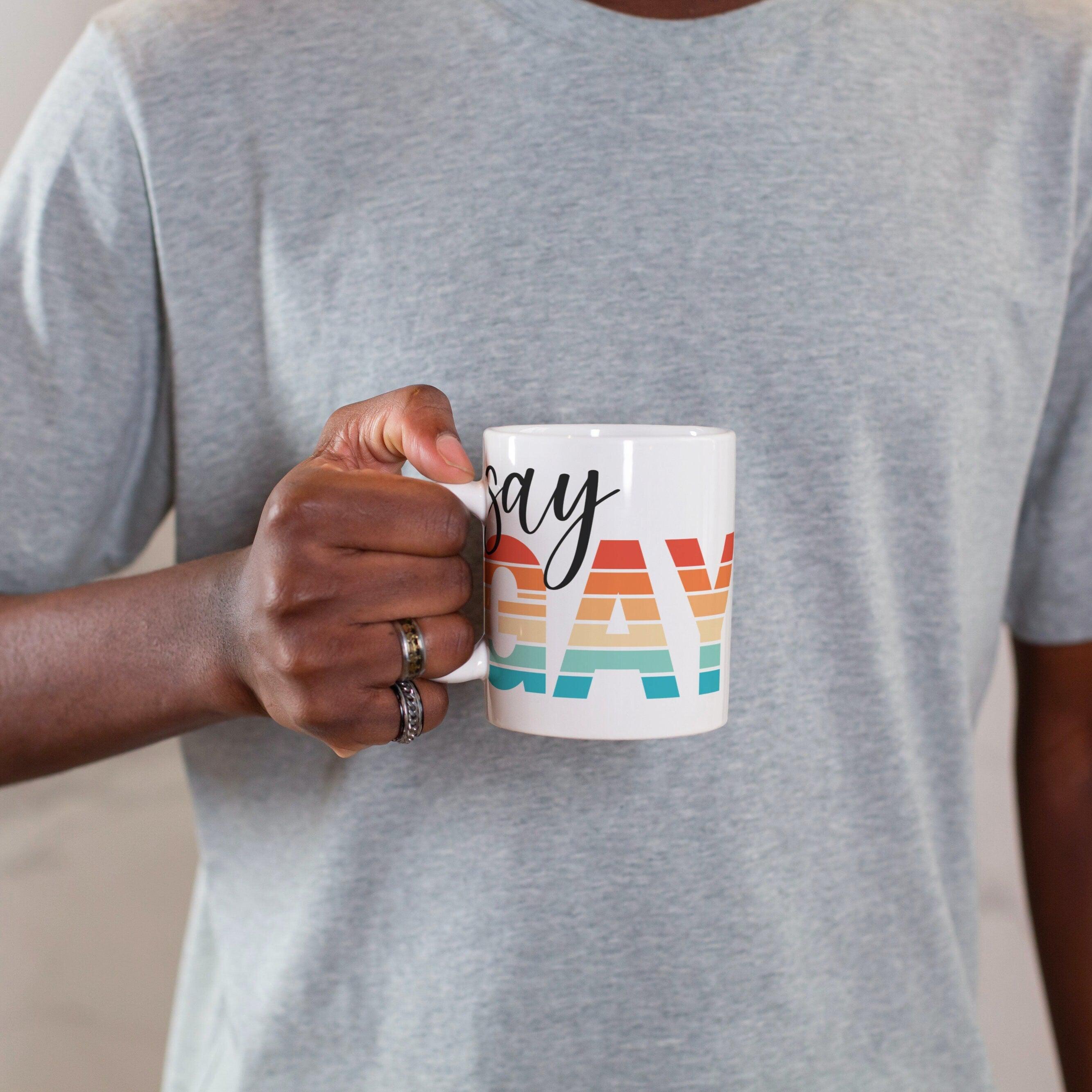 Say Gay Coffee Mug