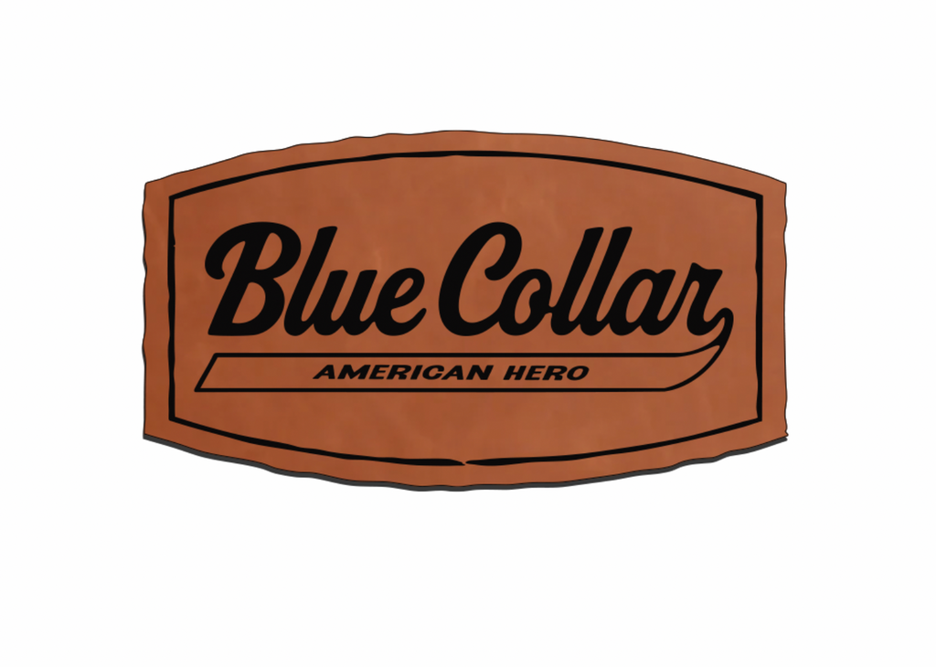 "Blue Collar, American Hero" Leatherette Patches