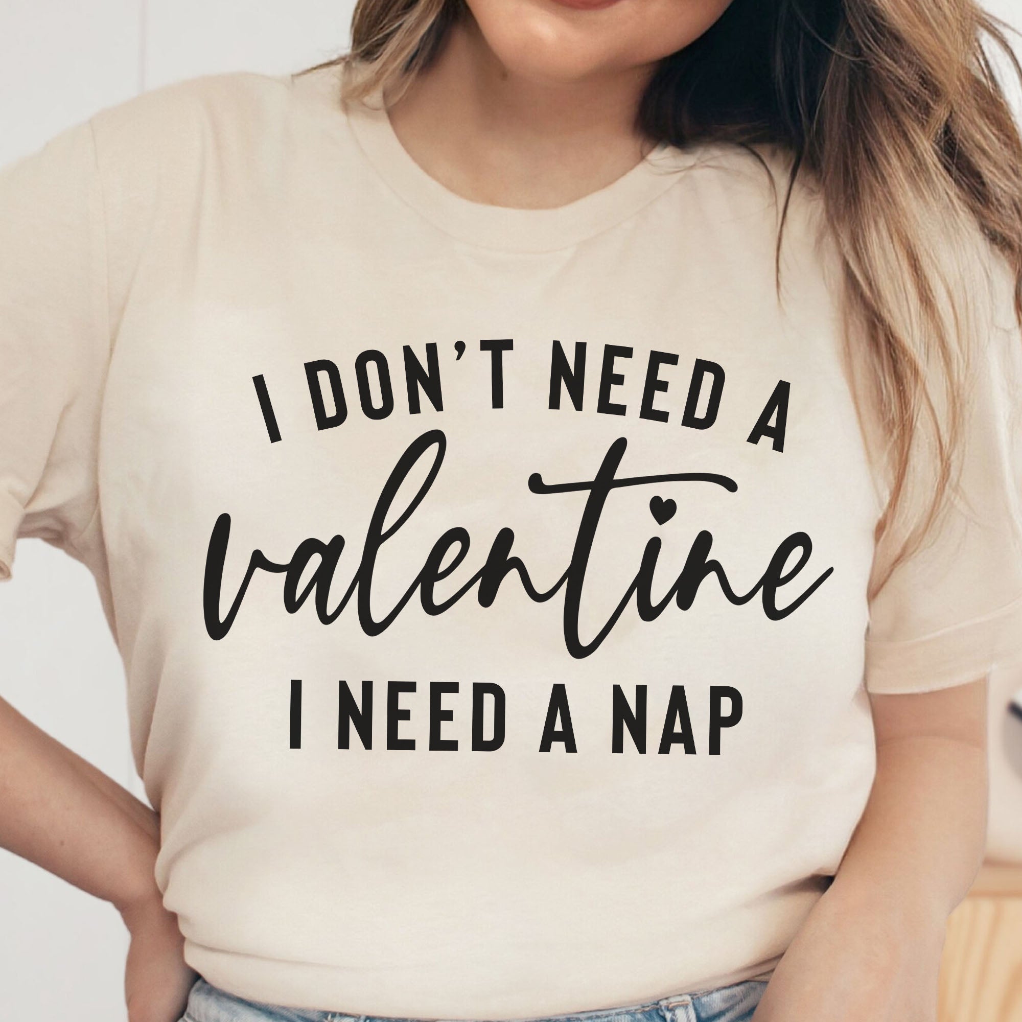 I Don&amp;#39;t Need A Valentine, Gift for Singles, Personalized Custom Funny Valentine&amp;#39;s Shirt C868