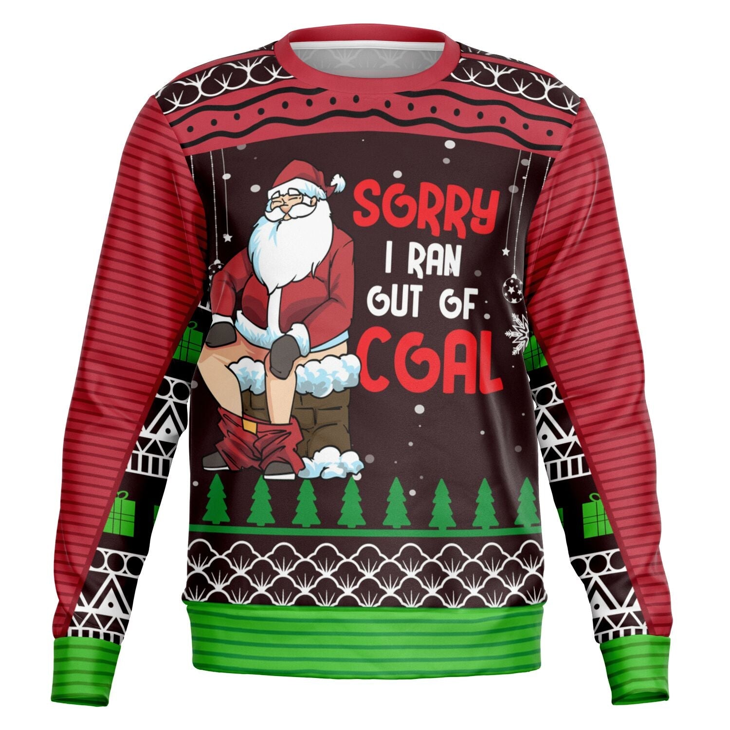 Sorry I Ran Out of Coal Christmas Sweatshirt
