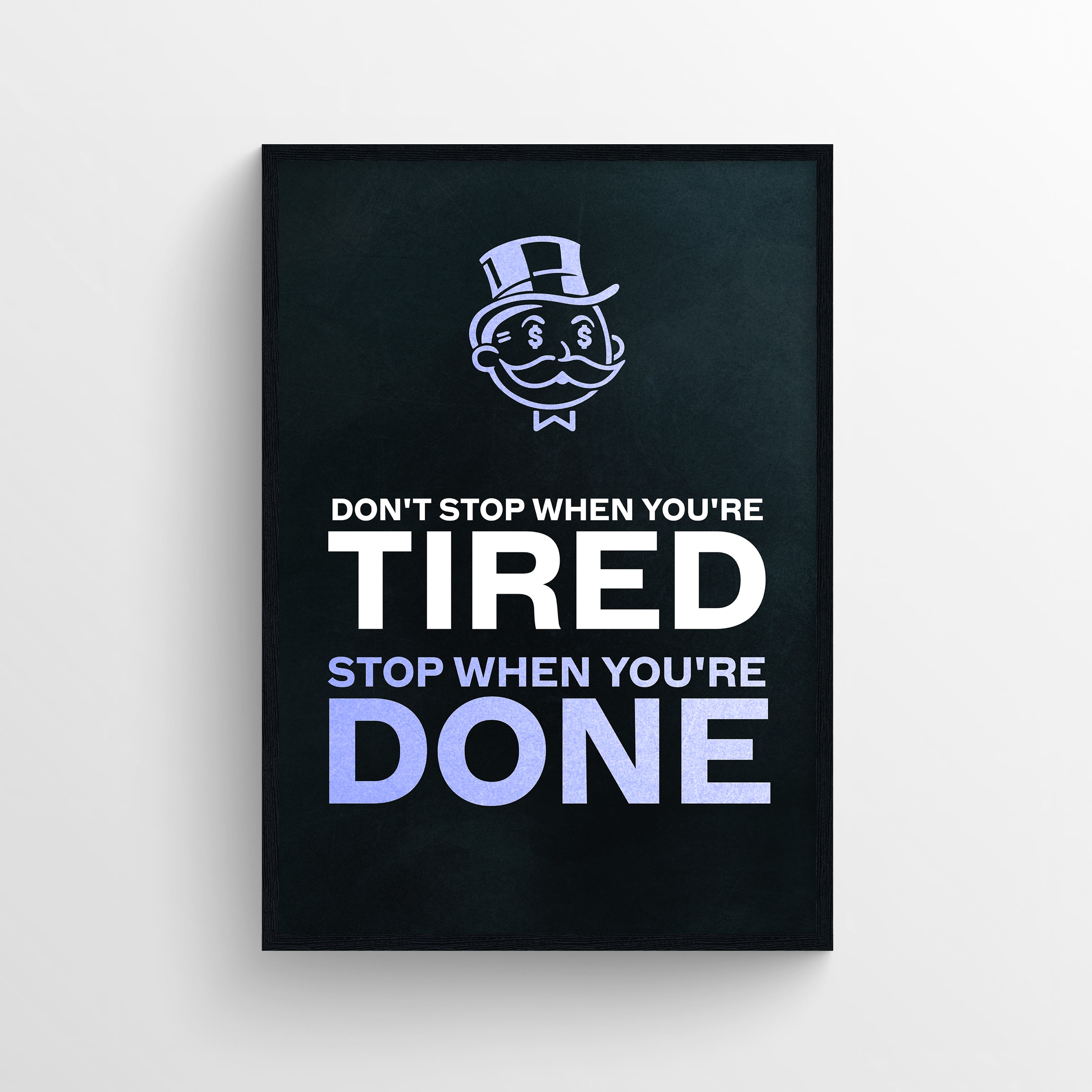 Stop When You&amp;#39;re Done Poster