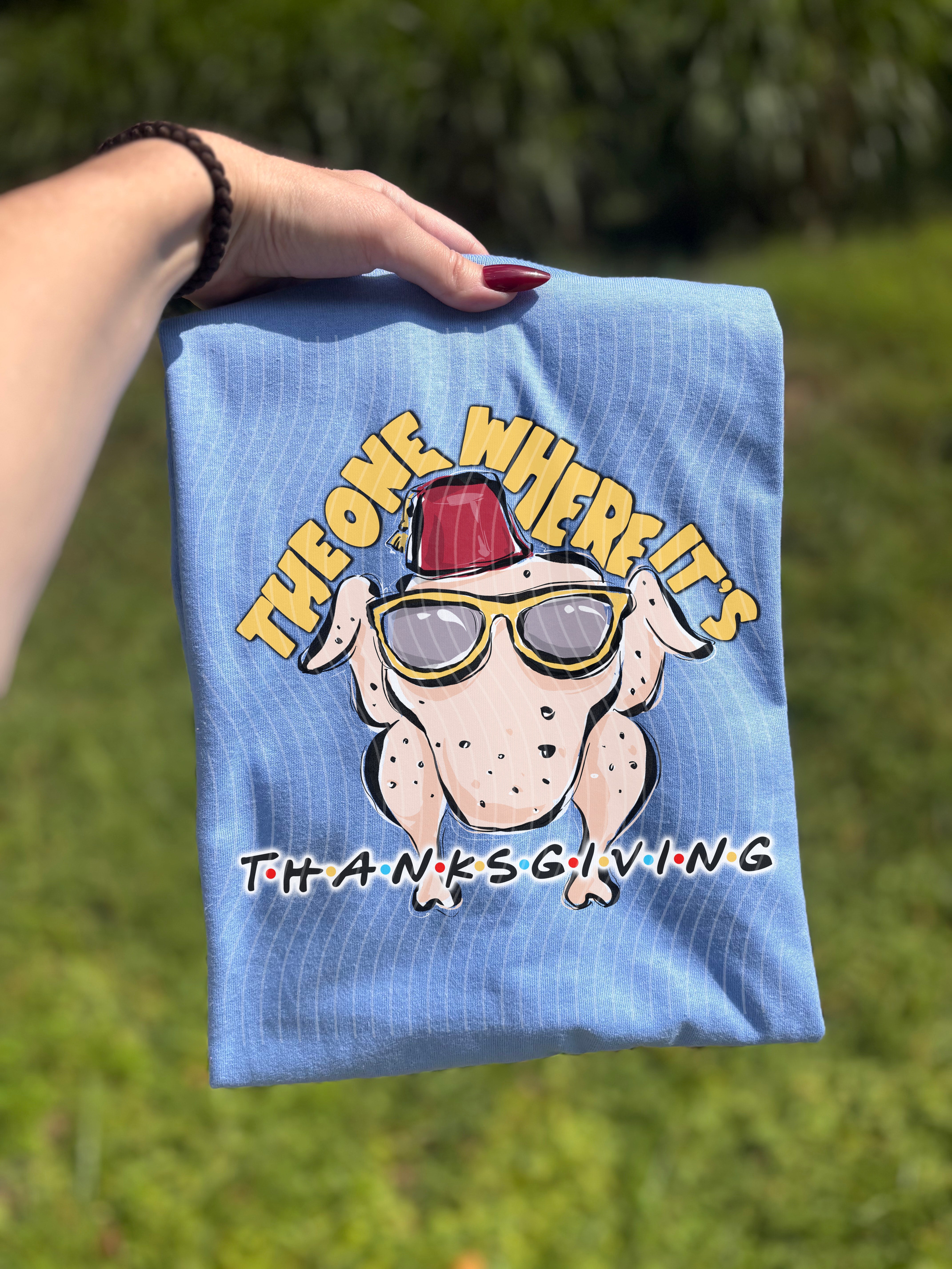 The One Where It&amp;#39;s Thanksgiving Graphic Tee