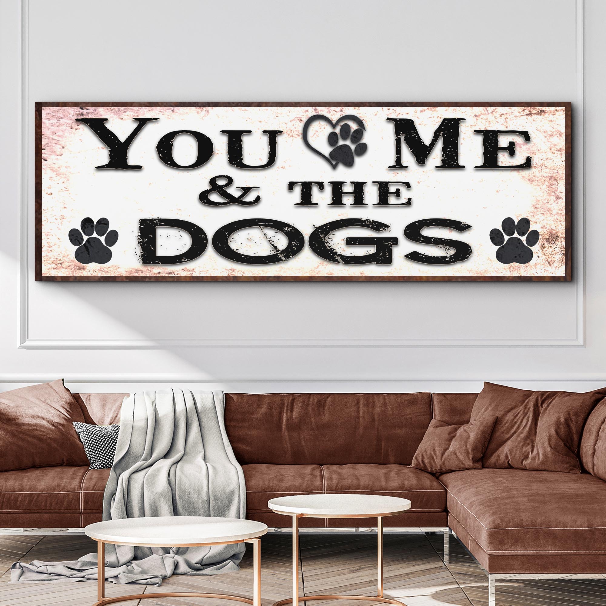 You And Me And The Dogs Sign