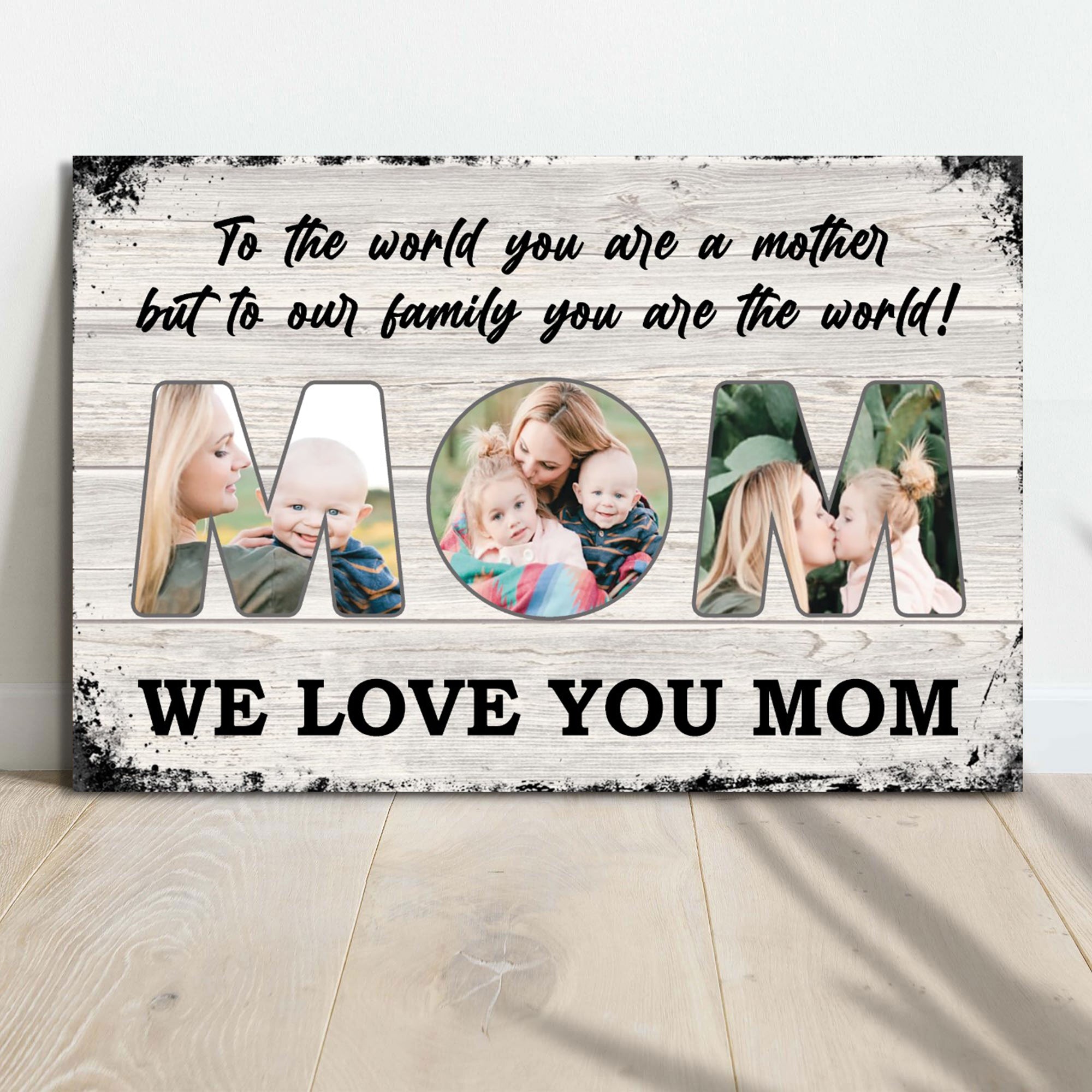Mom, To Us You Are The World Mother&amp;#39;s Day Gift Sign