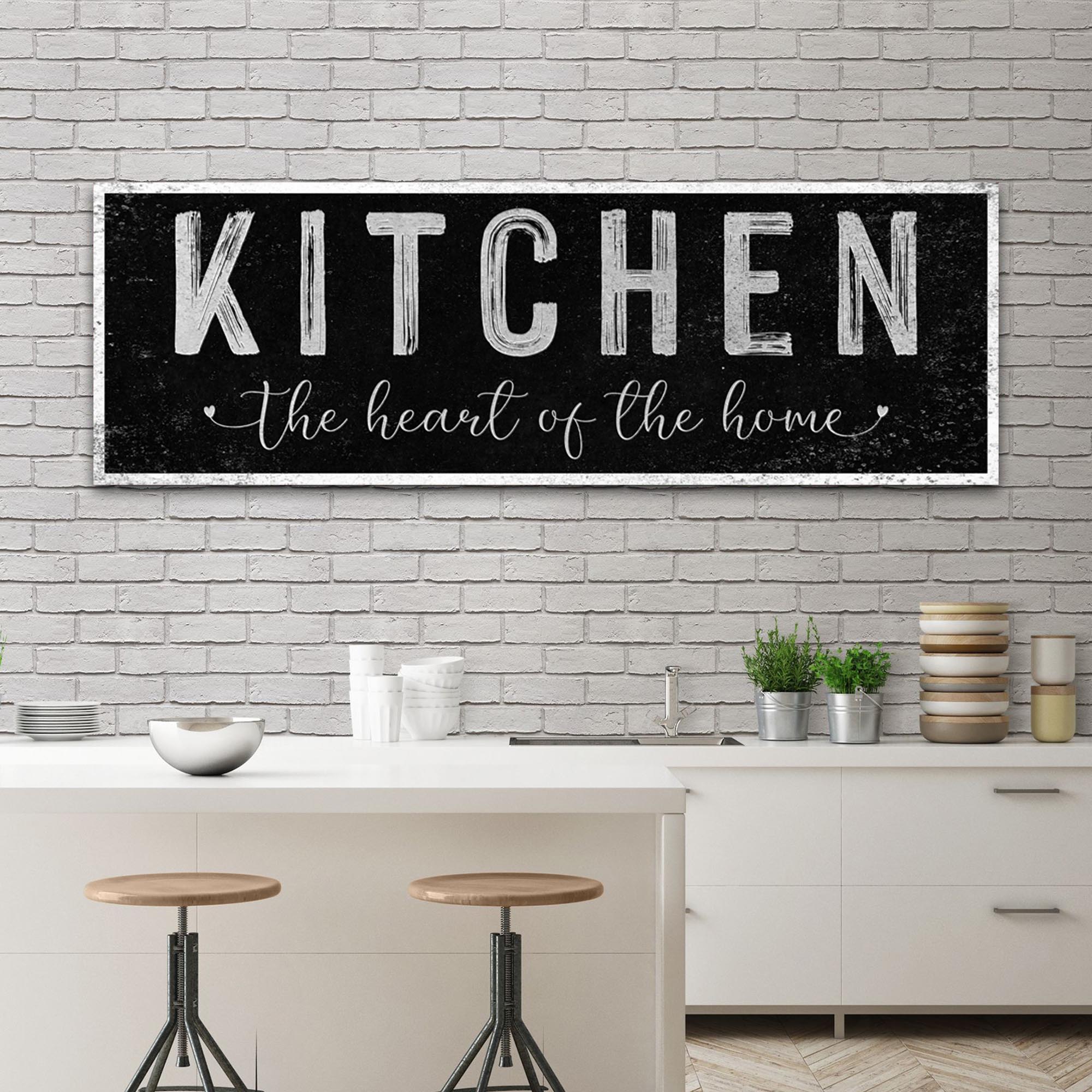 Kitchen Is The Heart Of The Home Sign III