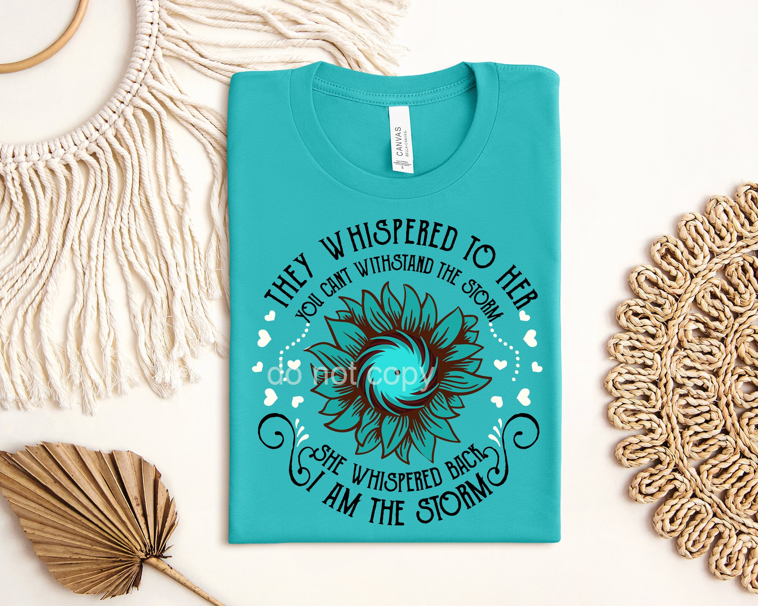 THEY WHISPERED TO HER YOU CAN&amp;#39;T WITHSTAND THE STORM GRAPHIC TEE