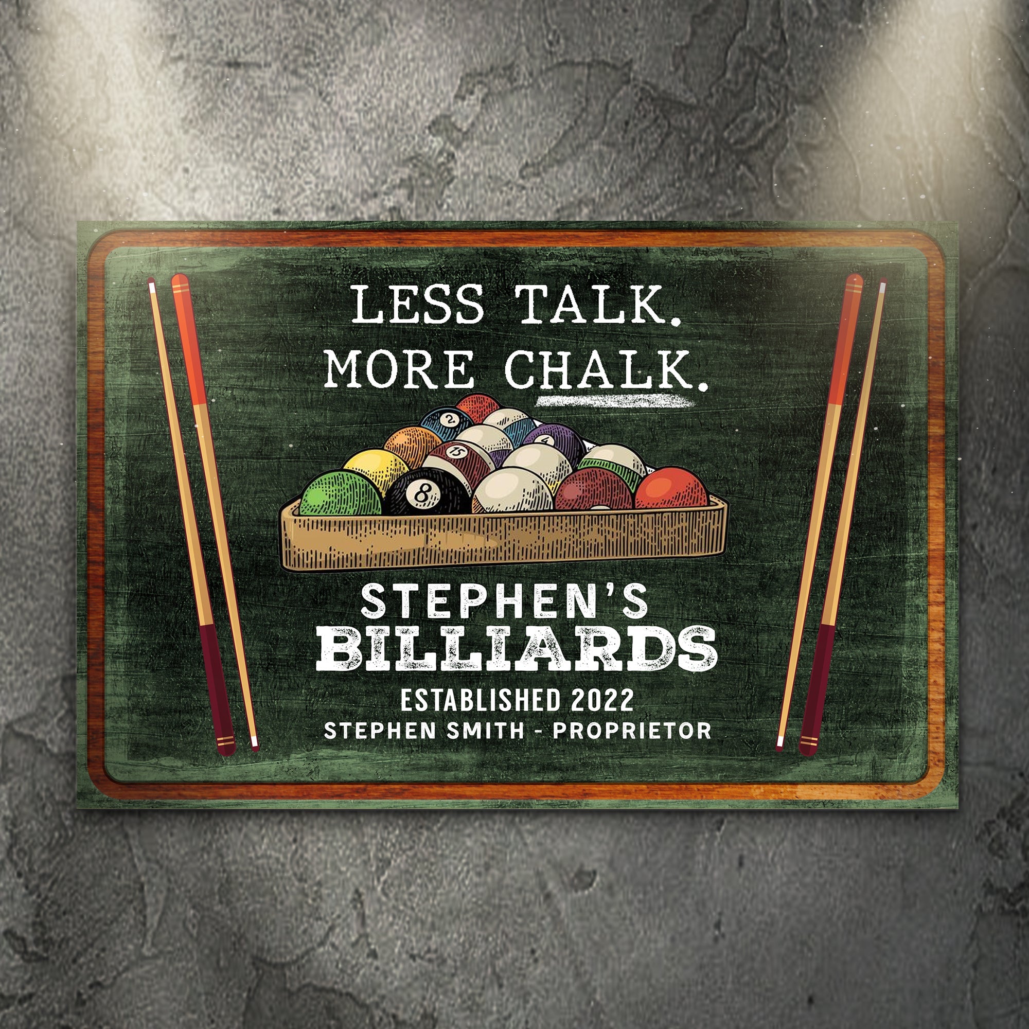 Less Talk More Chalk Billiards Sign II