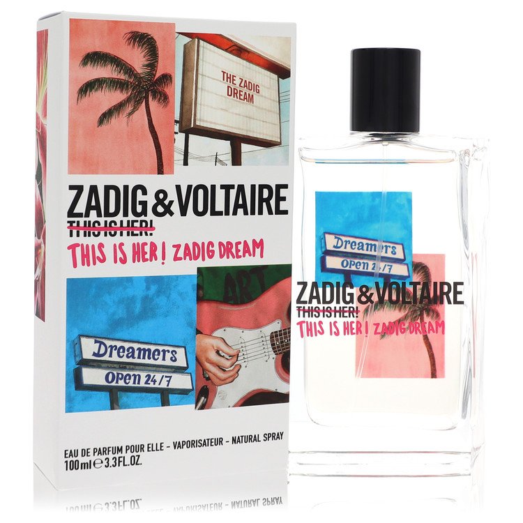 This Is Her! Zadig Dream by Zadig &amp;amp; Voltaire Eau De Parfum Spray 3.4 oz for Women
