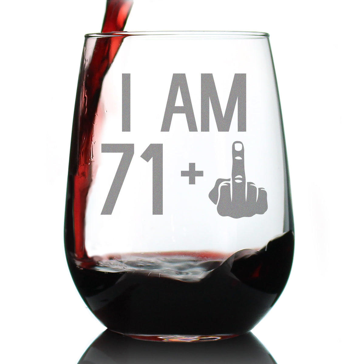 71 + 1 Middle Finger - 72nd Birthday Stemless Wine Glass for Women &amp;amp; Men - Cute Funny Wine Gift Idea - Unique Personalized Bday Glasses for Mom, Dad, Friend Turning 72 - Drinking Party Decoration
