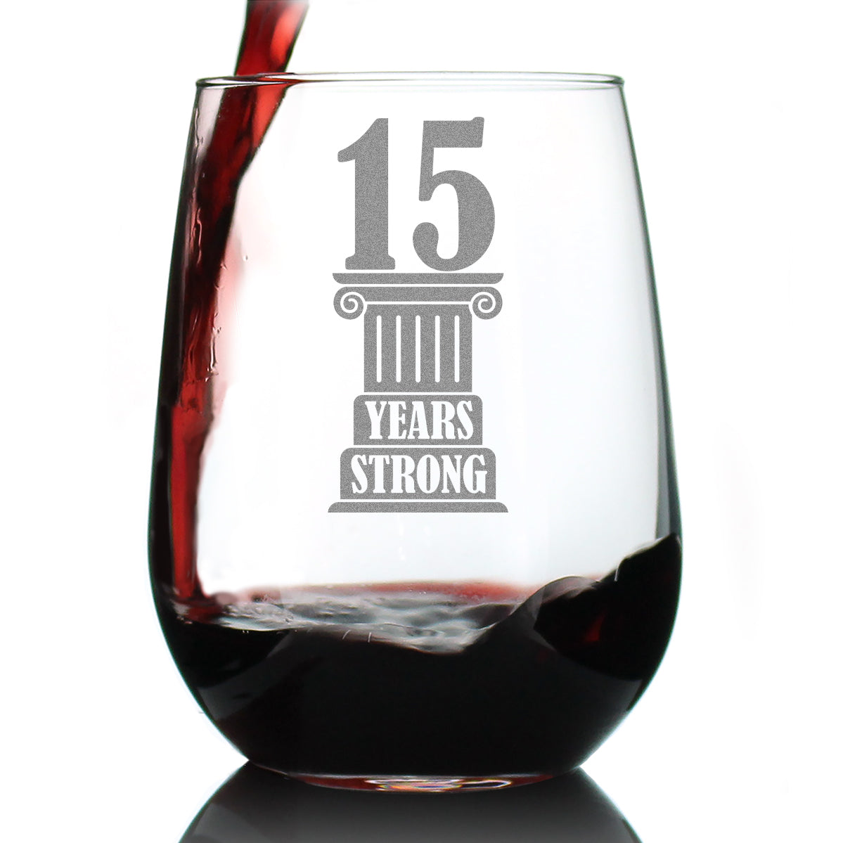 15 Years Strong Engraved Stemless Wine Glass Gifts 15th Anniversary Party Decor Large Wine Glasses - 17 oz